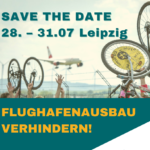 Transform LEJ: 28.- 31. Juli ++ Große Aktion gegen den Flughafenausbau Leipzig/Halle